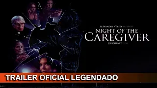 Night of the Caregiver 2023 Trailer Oficial Legendado