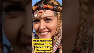 Madonna's New Makeover: The Queen of Pop Reimagined