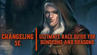 Changeling 5e - Race Guide for Dungeons and Dragons