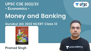 Money and Banking - Part 02 | Chapter 02 | NCERT Class 12th | Economics | Pramod Singh | UPSC CSE