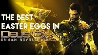 The Best Easter Eggs In Deus Ex: Human Revolution