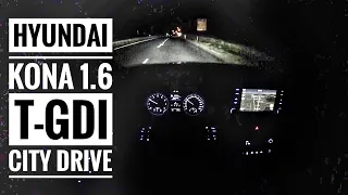 Hyundai Kona 1.6 T-GDI (2019) | POV City Drive @ night