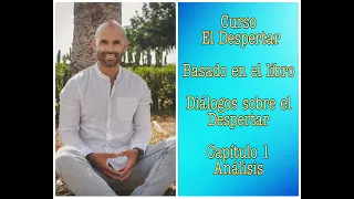 Libro Diálogos sobre el Despertar Análisis capítulo 1