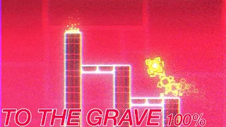 BACK FROM THE DEAD | To The Grave 100% | GD #9