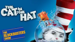 The Blockbusters Show Season 8 - The Cat in the Hat (2003) Review