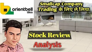 Orient Bell Share | Stock Talk | Review | Analysis