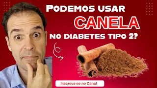 CANELA pode fazer a diferença no seu diabetes. Será?