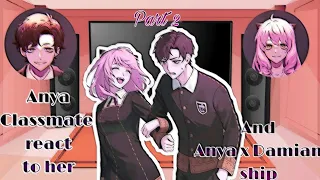 Anya classmate react to [video] and [Anya x Damian], part2, 33 subs🥰🤧🥳