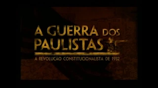 A Guerra dos Paulistas | Documentário