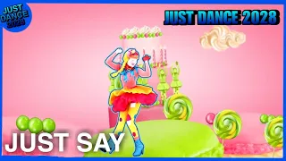 Just Say By Coco & Breezy, Tara Carosielli Just Dance 2028 Official track gameplay fanmade