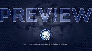 Northwood University - Fall 2021 Women's Soccer Preview