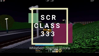 SCR Connect Class 333  Whitefield - Stepford Victoria (Timelapse)