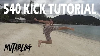 540 kick Tutorial. Mutablog