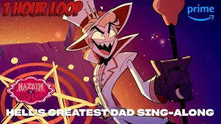 Hell's Greatest Dad | Hazbin Hotel | 1 HOUR LOOP