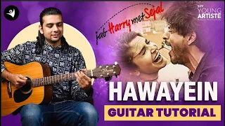 Hawayein - Arijit Singh | Guitar Tutorial | Jab Harry Met Sejal | Learn Guitar for Free #guitar