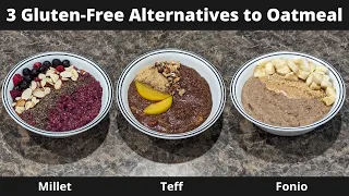 3 Gluten-Free Oatmeal Alternatives - Fonio, Millet, and Teff - Whole Food Plant-Based