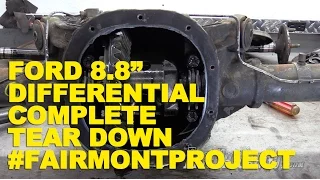 Ford 8.8" Differential Complete Tear Down #FairmontProject