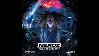 Neroz - Child Of Darkness (Extended Mix) [H4H070]