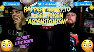 Rappers React To Sleep Token "Ascensionism"!!!