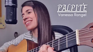 Palpite - Vanessa Rangel || Marina Aquino