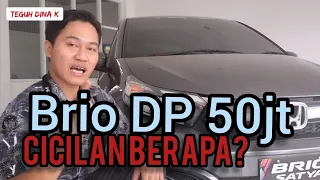 Brio DP +-50jt angsurannya berapa?