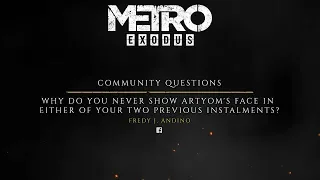 The Making of Metro Exodus - Fan Questions "Artyom's Face"