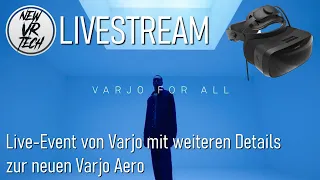 Livestream: Varjo Aero - Weitere Details beim VARJO FOR ALL-Event!