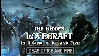 The Hidden Lovecraft in A Song of Ice and Fire