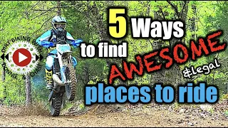 5 Ways to Find ✨AWESOME & legal✨ Places to Ride Your Dirt Bike | KTM 250 XC-W | Honda CRF250X