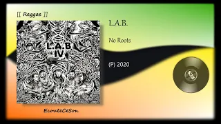 2020 | L.A.B. - No Roots [[ Reggae ]]