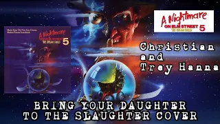 A Nightmare On Elm Street 5 The Dream child Soundtrack - Bring your daughter to the Slaughter Cover