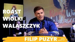 FILIP PUZYR - Roast Wiolki Walaszczyk [stand-up]