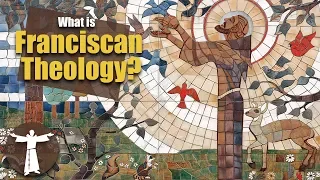 What is Franciscan Theology?