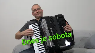 Dnes je sobota - Najkrajšie ľudovky - Akordeon