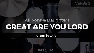 Great Are You Lord - All Sons & Daughters (Drum Tutorial/Play-Through)