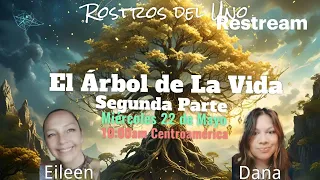 Dana  El Árbol de la Vida  2da Parte