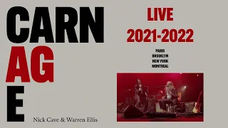 Nick Cave & Warren Ellis - CARNAGE LIVE 2021-2022