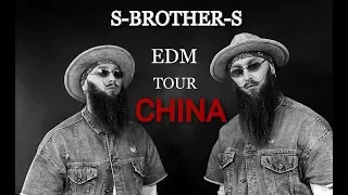 Dj S-BROTHER-S in CHINA. EDM/TOUR/SBS 22-28.05.18