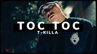 T-Killa - Toc Toc (Video Lyric/Letra)