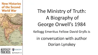 The Ministry of Truth: A Biography of George Orwell’s 1984
