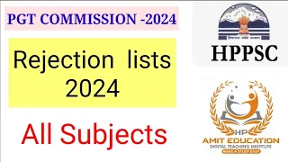 Rejection Lists PGT Exams 2024 | All subjects | Hppsc upcoming exams 2024 | Lecturer (School New)