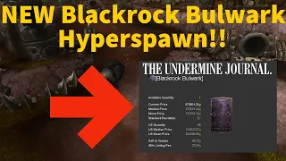 NEW Blackrock Bulwark hyperspawn! Gold Farm Guide! AFK Hyperspawn!