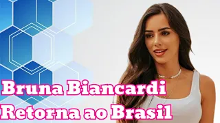 Retorno de Bruna Biancardi ao Brasil após Temporada na Arábia Saudita ao Lado de Neymar