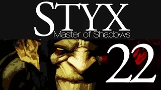 Let's Play Styx: Master of Shadows [22] (High Sec Prison Pt.2 & Relic)
