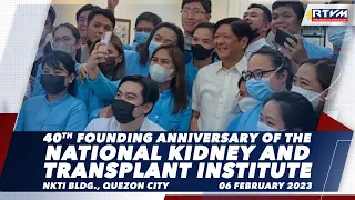 40th Founding Anniversary of the National Kidney and Transplant Institute 02/06/2023