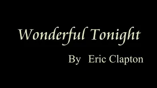 Wonderful Tonight by Eric Clapton　和訳