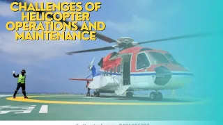 Helicopter Operations: A Deep Dive into Challenges and Solutions