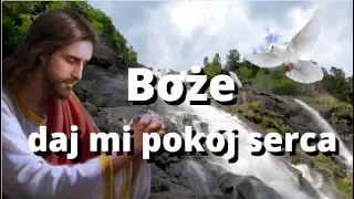 MODLITWA, BOŻE DAJ MI POKÓJ SERCA ❤️ PANIE , MÓJ BOŻE TOBIE ZAUFAŁEM ❤️ BŁOGOSŁAWIEŃSTWO