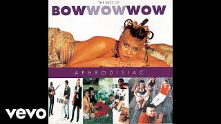 Bow Wow Wow - Aphrodisiac (12'' Version) (Audio)