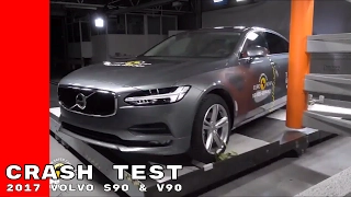 2017 Volvo S90 & V90 Crash Test